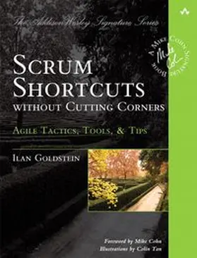 Goldstein | Scrum Shortcuts without Cutting Corners: Agile Tactics, Tools, & Tips | Buch | 978-0-321-82236-9 | www.sack.de