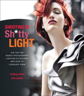 Adler / Valind |  Shooting in Sh*tty Light | Buch |  Sack Fachmedien