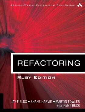 Fields / Harvie / Fowler |  Refactoring | Buch |  Sack Fachmedien