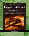 Scott |  Promoting Legal and Ethical Awareness | Buch |  Sack Fachmedien