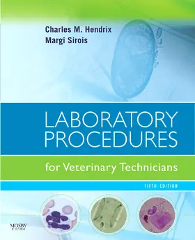 Hendrix / Sirois | Laboratory Procedures for Veterinary Technicians | Buch | 978-0-323-04572-8 | sack.de