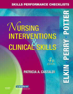 Elkin / Perry / Potter | Skills Performance Checklists for Nursing Interventions & Cl | Buch | 978-0-323-04736-4 | sack.de