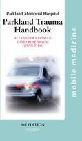 Eastman / Rosenbaum / Thal |  Parkland Trauma Handbook | Buch |  Sack Fachmedien