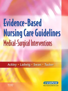 Ackley / Ladwig / Swan |  Evidence-Based Nursing Care Guidelines - E-Book | eBook | Sack Fachmedien