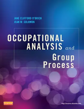 O'Brien / Solomon | Occupational Analysis and Group Process | Buch | 978-0-323-08464-2 | www.sack.de