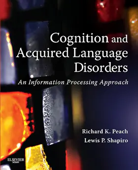 Peach / Shapiro |  Cognition and Acquired Language Disorders - E-Book | eBook | Sack Fachmedien