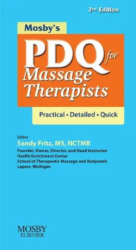 Mosby / Fritz |  Mosby's PDQ for Massage Therapists - E-Book | eBook | Sack Fachmedien
