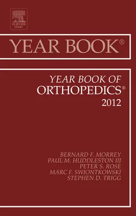 Morrey MD / Huddleston III. MD / Rose MD |  Year Book of Orthopedics 2012 | eBook | Sack Fachmedien