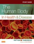Patton / Swisher / Thibodeau |  The Human Body in Health & Disease Study Guide | Buch |  Sack Fachmedien