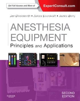 Ehrenwerth / Eisenkraft / Berry | Anesthesia Equipment: Principles and Applications | Buch | 978-0-323-11237-6 | sack.de