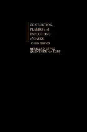 Lewis / Elbe |  Combustion, Flames and Explosions of Gases | eBook | Sack Fachmedien