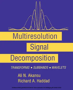Haddad / Akansu |  Multiresolution Signal Decomposition | eBook | Sack Fachmedien