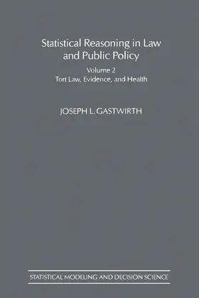 Gastwirth |  Statistical Reasoning in Law and Public Policy | eBook | Sack Fachmedien