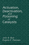 Butt |  Activation, Deactivation, and Poisoning of Catalysts | eBook | Sack Fachmedien