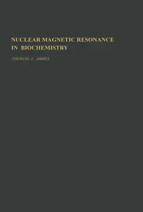 James |  Nuclear magnetic Resonance in biochemistry | eBook | Sack Fachmedien