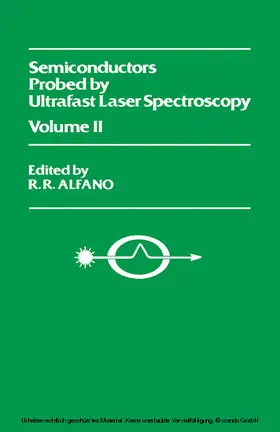 Alfano |  Semiconductors Probed by Ultrafast Laser Spectroscopy Pt II | eBook | Sack Fachmedien