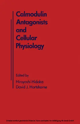 Hidaka |  Calmodulin Antagonists and Cellular Physiology | eBook | Sack Fachmedien