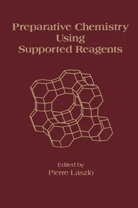 Laszlo |  Preparative Chemistry Using Supported Reagents | eBook | Sack Fachmedien