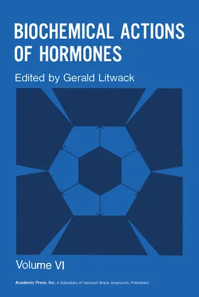 Litwack |  Biochemical Actions of Hormones V6 | eBook | Sack Fachmedien