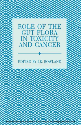 Rowland |  Role of the Gut Flora in Toxicity and Cancer | eBook | Sack Fachmedien