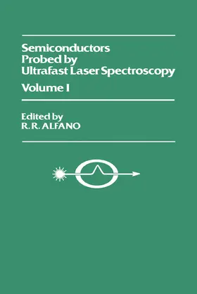 Alfano |  Semiconductors Probed by Ultrafast Laser Spectroscopy Pt I | eBook | Sack Fachmedien