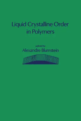 Blumstein |  Liquid Crystalline Order in Polymers | eBook | Sack Fachmedien