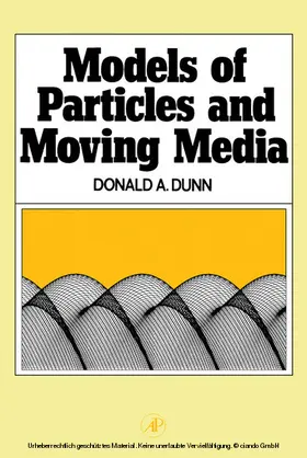 Dunn |  Models of Particles and Moving Media | eBook | Sack Fachmedien