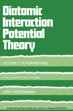 Goodisman |  Diatomic Interaction Potential Theory | eBook | Sack Fachmedien