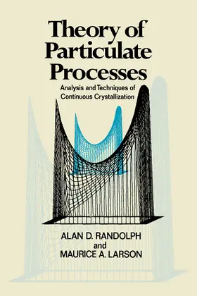 Randolph |  Theory of Particulate Processes | eBook | Sack Fachmedien