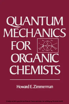 Zimmerman |  Quantum Mechanics For Organic Chemists | eBook | Sack Fachmedien