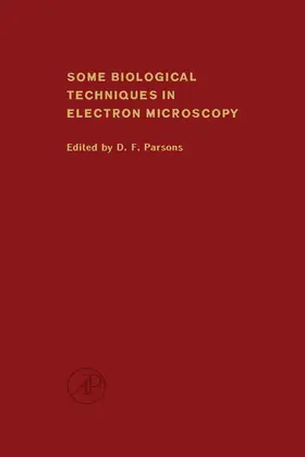Parsons |  Some Biological Techniques in Electron Microscopy | eBook | Sack Fachmedien