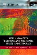 Srivastava / Choi |  Zeta and q-Zeta Functions and Associated Series and Integrals | Buch |  Sack Fachmedien