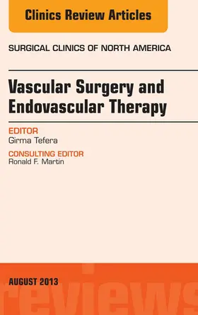 Tefera |  Vascular Surgery, An Issue of Surgical Clinics | eBook | Sack Fachmedien