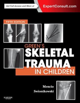 Mencio / Swiontkowski | Green's Skeletal Trauma in Children | Buch | 978-0-323-18773-2 | sack.de