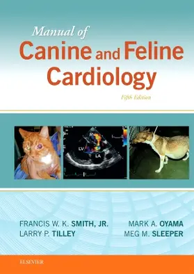 Smith / Tilley / Oyama | Manual of Canine and Feline Cardiology | Buch | 978-0-323-18802-9 | sack.de