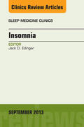  Insomnia, An Issue of Sleep Medicine Clinics, | eBook | Sack Fachmedien
