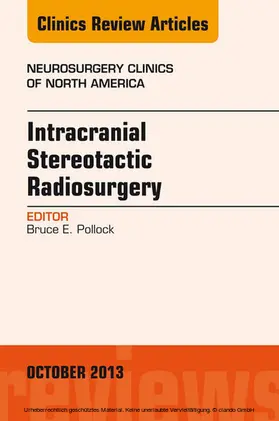 Pollock |  Intracranial Stereotactic Radiosurgery, An Issue of Neurosurgery Clinics | eBook | Sack Fachmedien