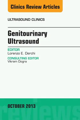 Derchi |  Genitourinary Ultrasound, An Issue of Ultrasound Clinics | eBook | Sack Fachmedien