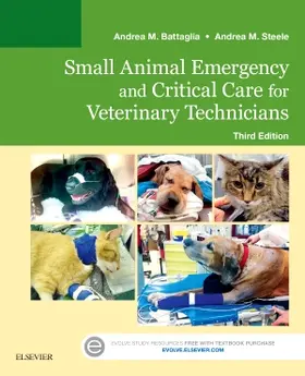 Battaglia / Steele | Small Animal Emergency and Critical Care for Veterinary Technicians | Buch | 978-0-323-22774-2 | www.sack.de