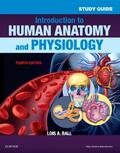 Ball |  Study Guide for Introduction to Human Anatomy and Physiology | Buch |  Sack Fachmedien