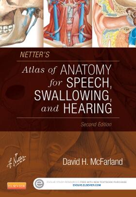 McFarland | Netter's Atlas of Anatomy for Speech, Swallowing, and Hearing | Buch | 978-0-323-23982-0 | sack.de