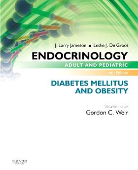 Weir / Jameson / De Groot |  Endocrinology Adult and Pediatric: Diabetes Mellitus and Obesity | Buch |  Sack Fachmedien