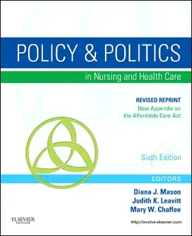 Mason / Leavitt / Chaffee |  Policy and Politics in Nursing and Healthcare - Revised Reprint | Buch |  Sack Fachmedien