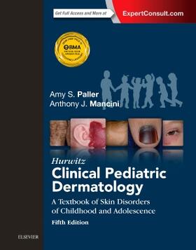 Paller / Mancini |  Hurwitz Clinical Pediatric Dermatology | Buch |  Sack Fachmedien
