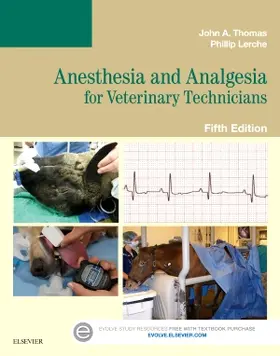 Thomas / Lerche | Anesthesia and Analgesia for Veterinary Technicians | Buch | 978-0-323-24971-3 | sack.de