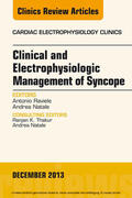 Raviele / Natale |  Clinical and Electrophysiologic Management of Syncope, An Issue of Cardiac Electrophysiology Clinics, | eBook | Sack Fachmedien