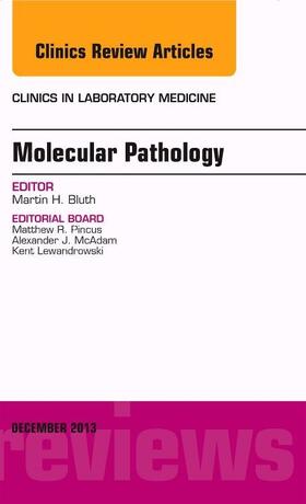 Bluth |  Molecular Pathology, an Issue of Clinics in Laboratory Medicine | Buch |  Sack Fachmedien
