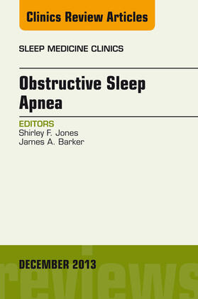 Barker | Obstructive Sleep Apnea, An Issue of Sleep Medicine Clinics, | E-Book | sack.de