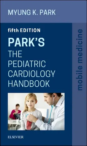 Park | Park's The Pediatric Cardiology Handbook | Buch | 978-0-323-26210-1 | www.sack.de