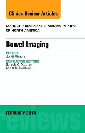 Rimola | Bowel Imaging, an Issue of Magnetic Resonance Imaging Clinics of North America | Buch | 978-0-323-26666-6 | www.sack.de